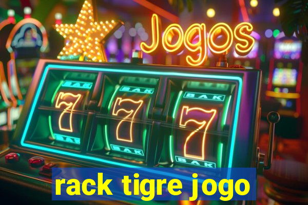 rack tigre jogo